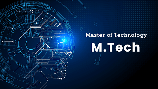 M.Tech (Master of Technology) Course in India